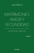 Matrimonio, Amor Y Fecundidad