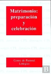 Matrimonio: Preparación Y Celebración