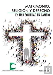 Matrimonio, Religión Y Derecho En Una Sociedad En Cambio