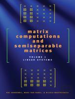 Matrix Computations And Semiseparable Matrices