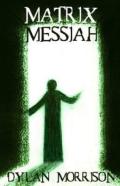 Matrix Messiah