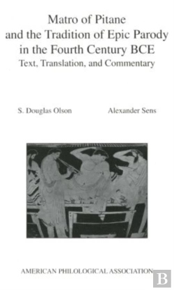 Bertrand.pt - Matro Of Pitane And The Tradition Of Epic Parody In The Fourth Century Bce