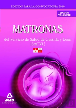 Bertrand.pt - Matronas Del Servicio De Salud De Castilla Y León (Sacyl). Temario Volumen I