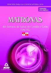 Matronas Del Servicio De Salud De Castilla Y León (Sacyl). Temario Volumen Ii