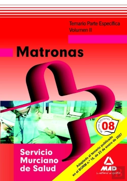 Bertrand.pt - Matronas Del Servicio Murciano De Salud. Temario Parte Específica. Volumen Ii