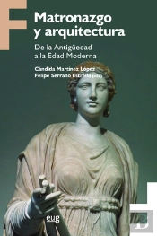 Matronazgo Y Arquitectura. De La Antigüedad A La Edad Moderna