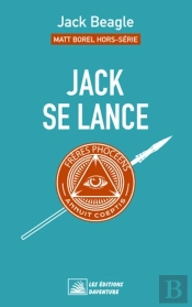 Matt Borel Hors-Série 1 : Jack Se Lance