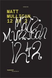 Matt Mullican - 12 By 2