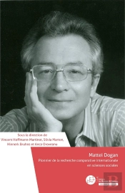 Mattei Dogan : Pionnier De La Recherche Comparative Internationale En Sciences Sociales