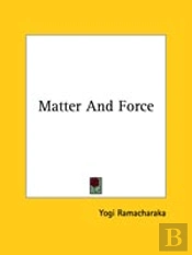 Matter And Force