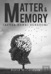 Matter And Memory
