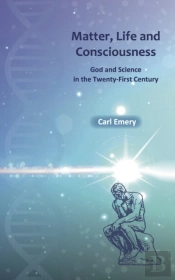 Matter, Life And Consciousness