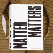 Matter Matters. Diseñar El Mundo