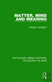 Matter, Mind And Meaning