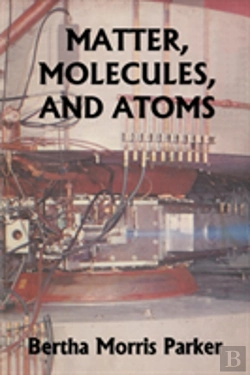 Bertrand.pt - Matter, Molecules, And Atoms (Yesterday'S Classics)