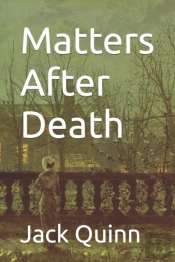 Matters After Death