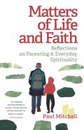 Matters Of Life And Faith