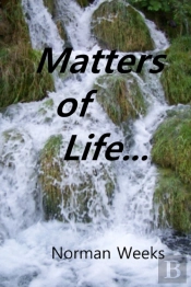 Matters Of Life...