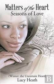 Matters Of The Heart Seasons Of Love (Winter