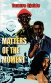 Matters Of The Moment