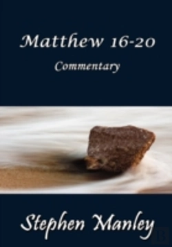 Bertrand.pt - Matthew 16-20 Commentary