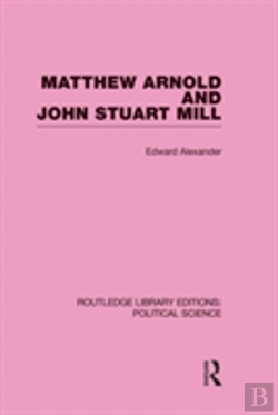 Bertrand.pt - Matthew Arnold And John Stuart Mill (Routledge Library Editions: Political Science Volume 15)