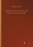 Matthew Arnolds Sohrab And Rustum And Other Poems