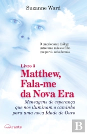 Matthew, Fala-me da Nova Era