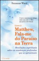 Matthew, Fala-me do Paraíso na Terra