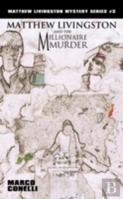 Matthew Livingston And The Millionaire Murder
