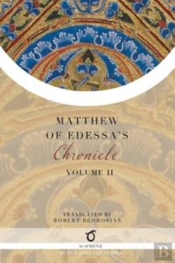 Bertrand.pt - Matthew Of Edessa'S Chronicle