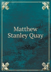 Matthew Stanley Quay