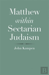 Matthew Within Sectarian Judaism