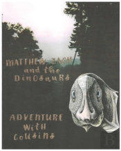 Matthew, Zach, And The Dinosaurs