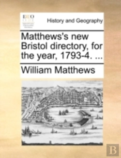 Bertrand.pt - Matthews'S New Bristol Directory, For Th