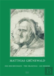 Matthias Grunewald Les Dessins