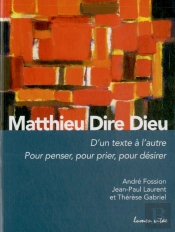 Matthieu : Dire Dieu