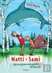 Matti Y Sami Y Los Tres Errores Más Grandes Del Universo