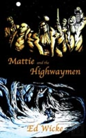 Mattie And The Highwaymen