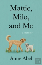 Mattie, Milo, And Me