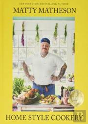 Matty Matheson Home Style Cookery