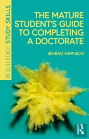 Mature Student'S Guide To Completing A Doctorate