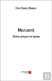 Maturite - Entre Amour Et Haine