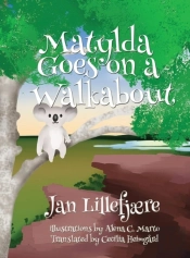 Matylda Goes On A Walkabout