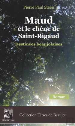 Bertrand.pt - Maud Et Le Chêne De Saint-Rigaud : Destinées Beaujolaises