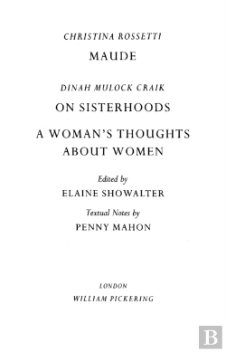 Bertrand.pt - Maude By Christina Rossetti, On Sisterhoods And A Woman'S Thoughts About Women By Dinah Mulock Craik