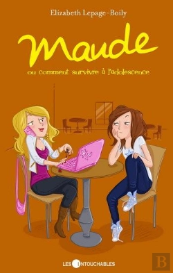 Bertrand.pt - Maude V. 01, Ou, Comment Survivre A L'Adolescence