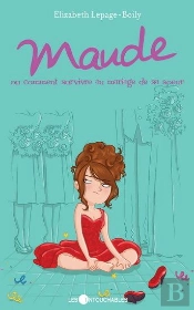 Maude V. 02, Ou, Comment Survivre Au Mariage De Sa Soeur