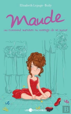 Bertrand.pt - Maude V. 02, Ou, Comment Survivre Au Mariage De Sa Soeur