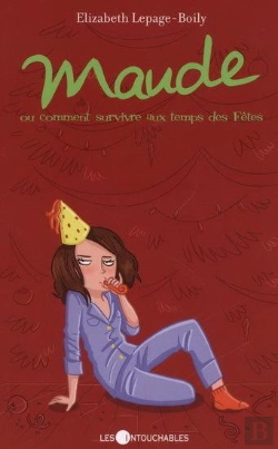 Bertrand.pt - Maude V.03, Ou Comment Survivre Aux Temps Des Fetes